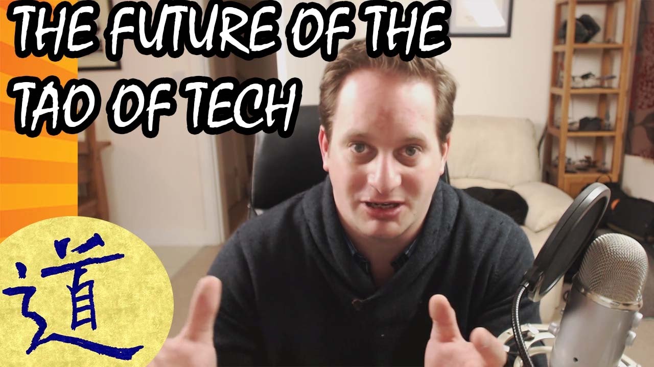 The Future of the Tao of Tech