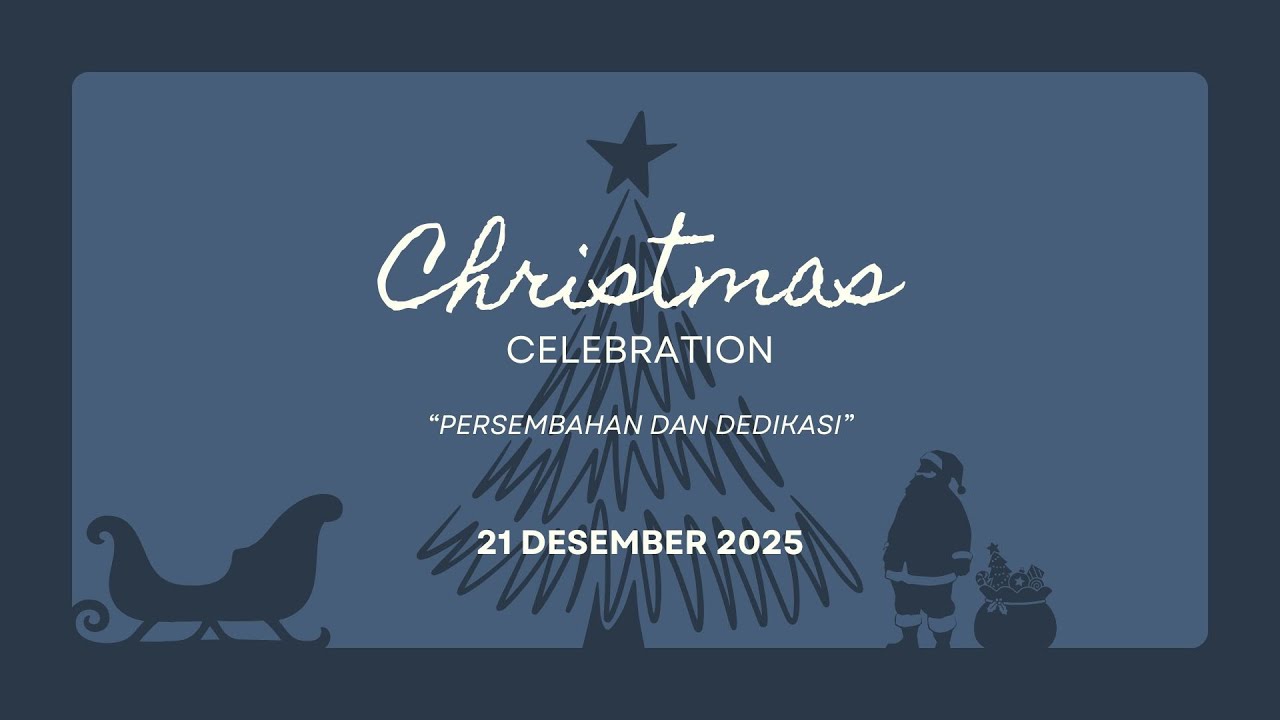 SFC Christmas Celebration 21 Desember 2025 - Persembahan Dan Dedikasi