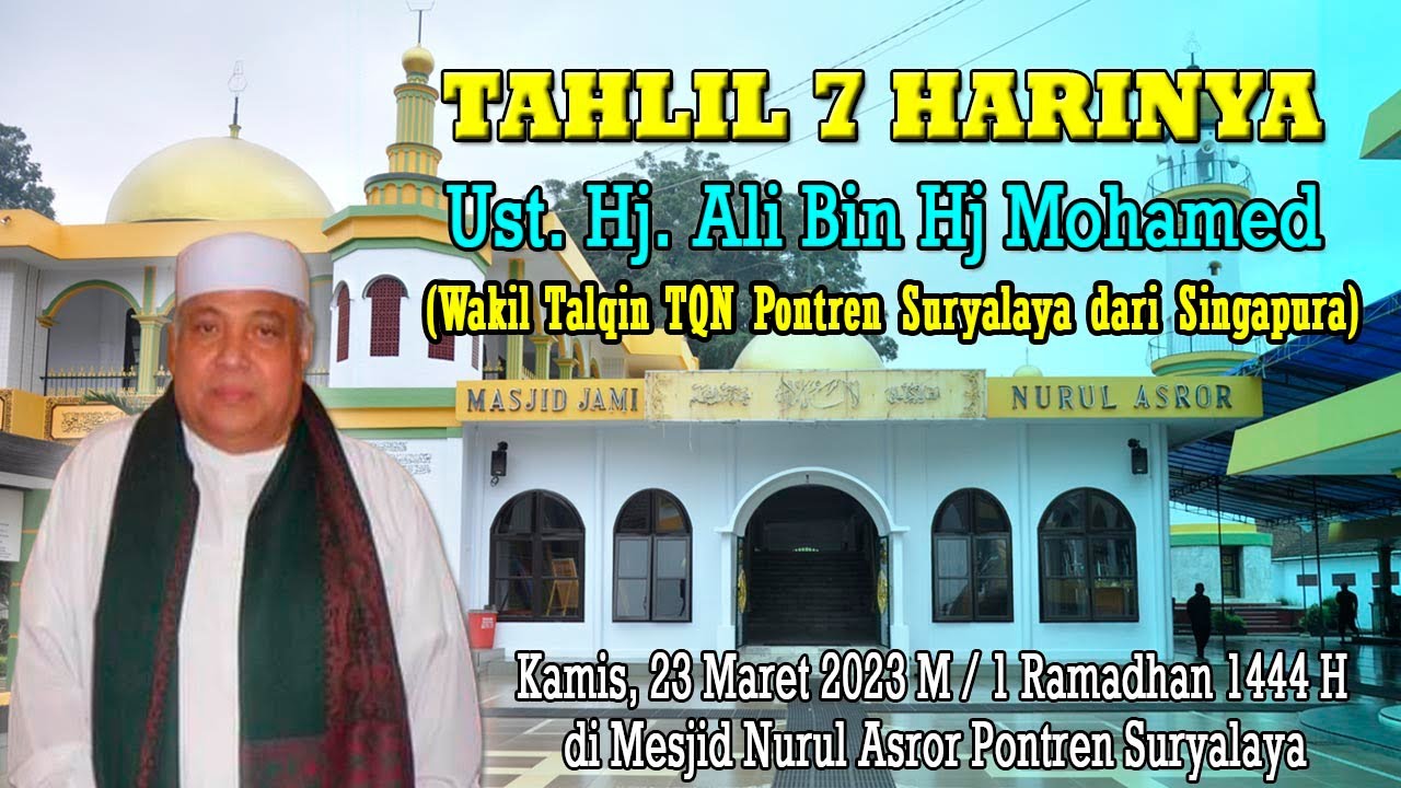 TAHLIL 7 HARINYA UST. H. ALI BIN H. MOHAMED ( Wakil Talqin TQN Pontren Suryalaya dari Singapura)