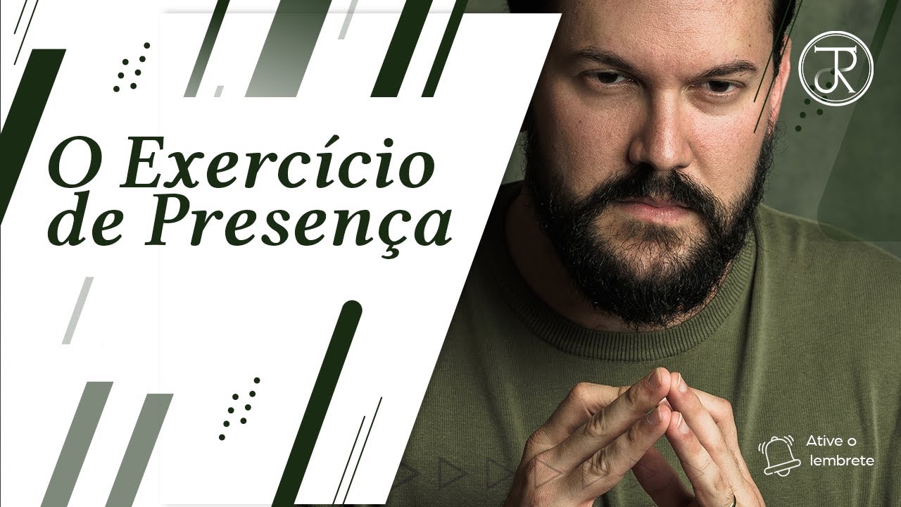 O Exercício de Presença | Dr Jorge Rodrigues #49