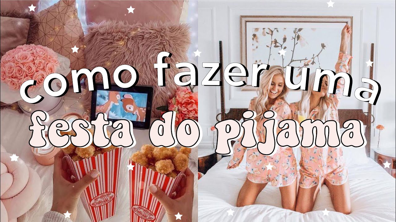Como fazer uma festa do pijama | Noite do pijama sozinha ou com as amigas | Sleepover em casa