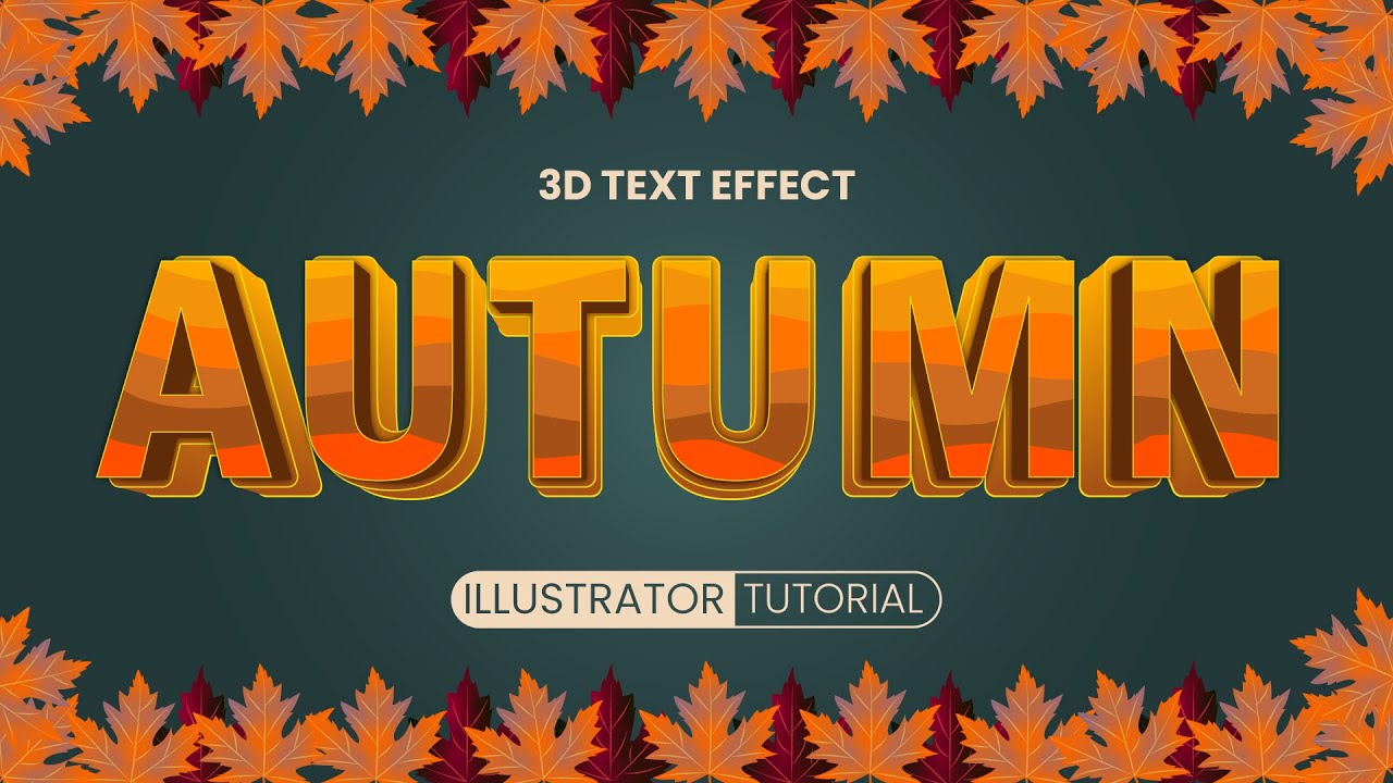 How To Make 3D Text in Adobe Illustrator | Gorgeous Autumn Theme