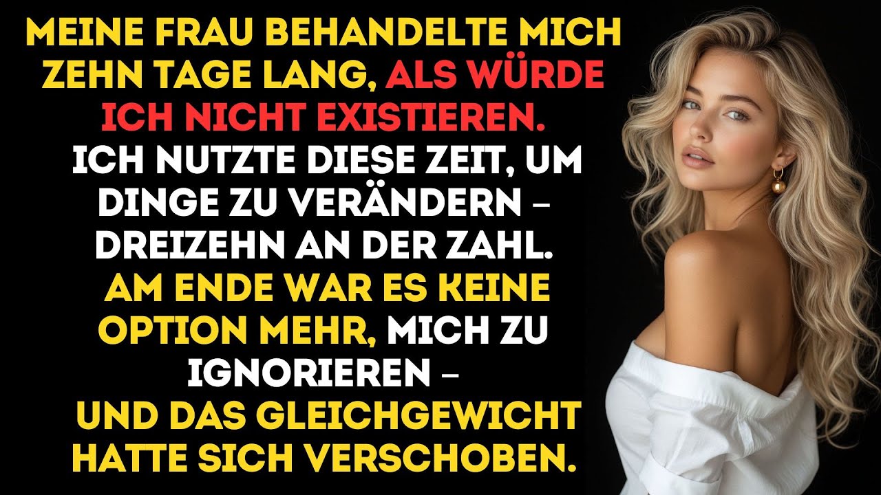 Zehn Tage ignoriert von meiner Frau – meine Antwort traf sie härter als erwartet