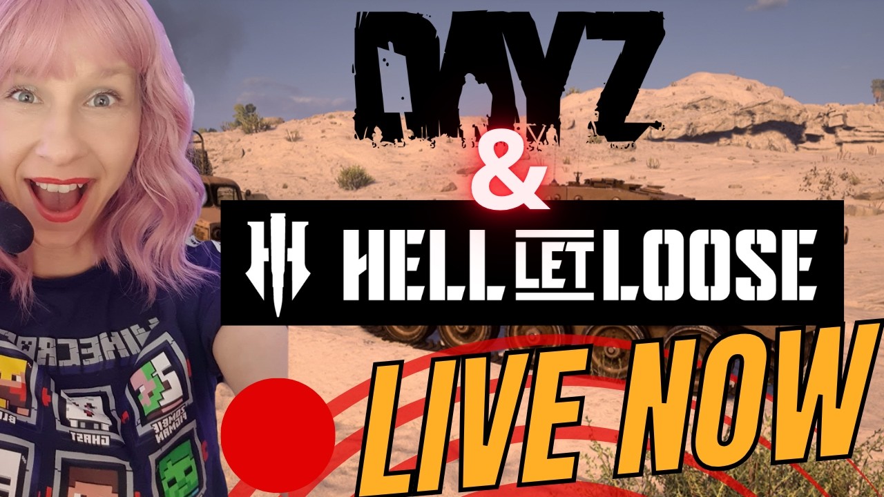 Hell Let Loose/DayZ Multi Variety and Conversation