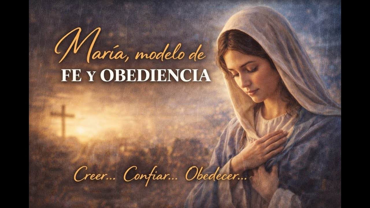 reflexión del día 31-01 María, modelo de fe y obediencia