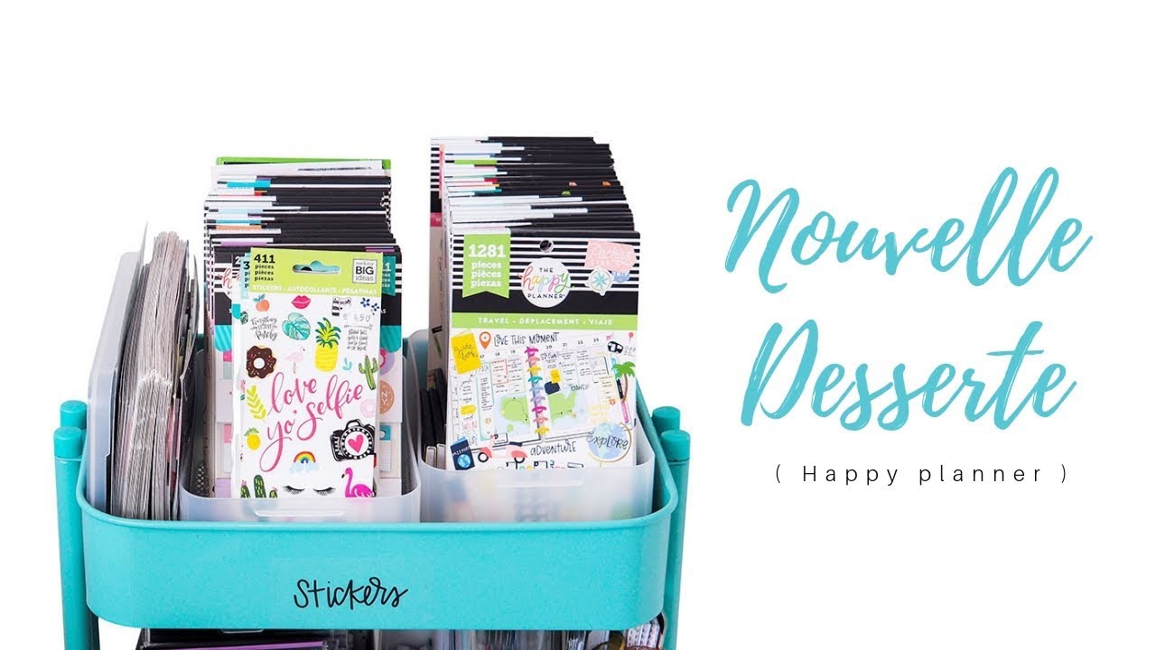 MA NOUVELLE DESSERTE HAPPY PLANNER !