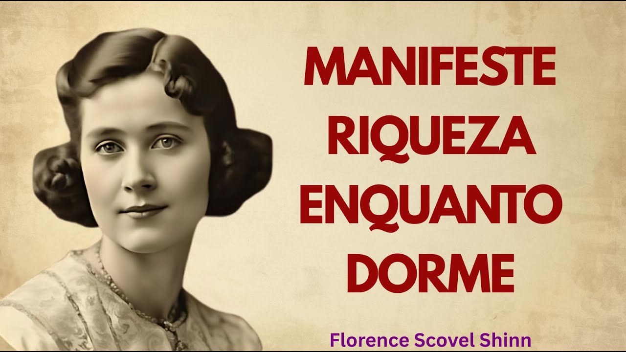 Fale Isso Antes de Dormir e Veja o Que Acontece Amanhã | Florence Scovel Shinn