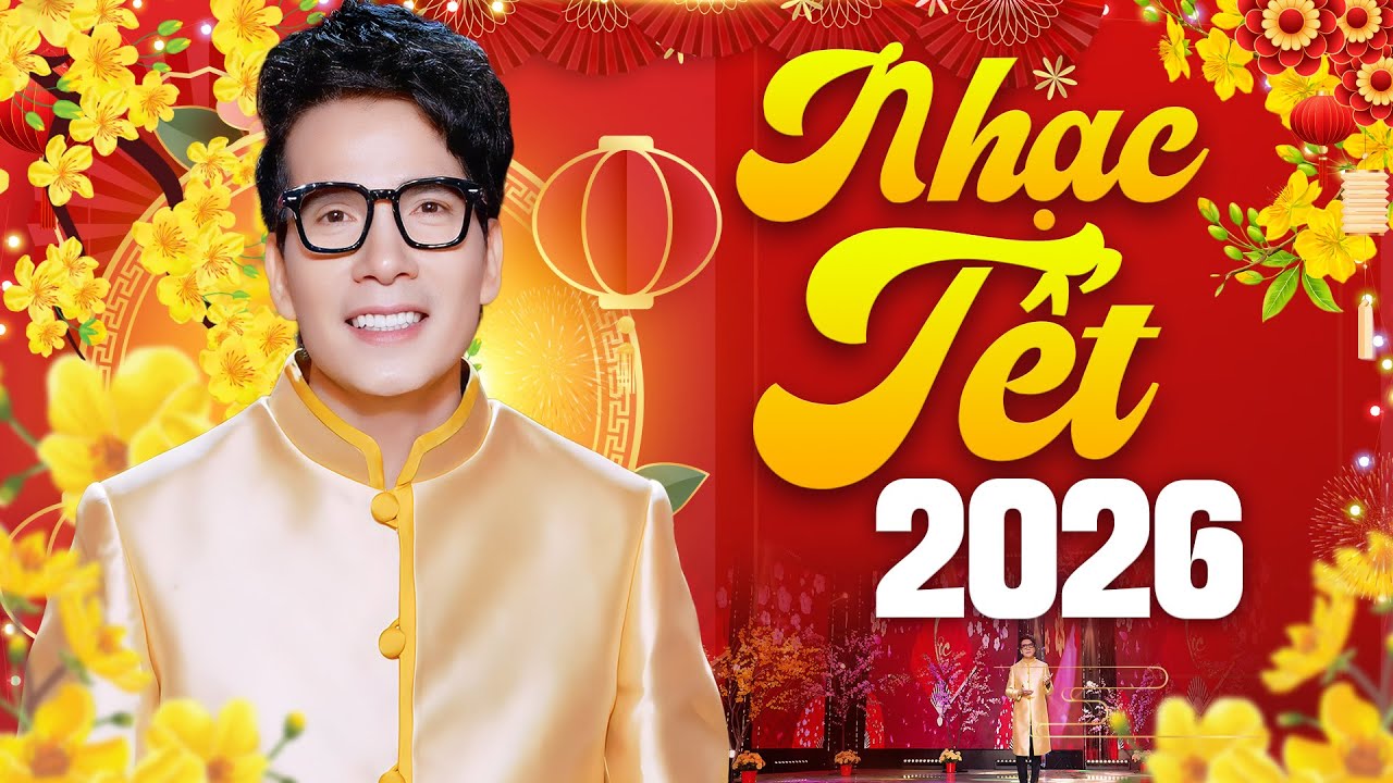 Nhạc Tết 2026 Mùng 1 Tết - Lk Nhạc Xuân 2026 Hay Nhất Chúc Mừng Năm Mới