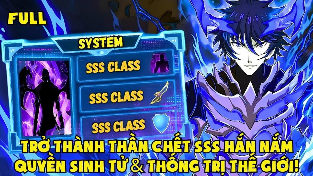 Hắn Trở Thành Thần Chết SSS và Nắm Quyền Sinh Tử Của Thế Giới | Review Manhwa