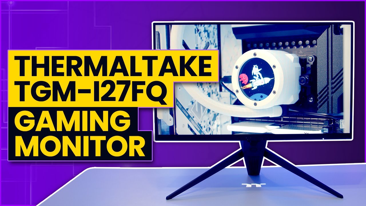 Thermaltake TGM-I27FQ Gaming Monitor Review