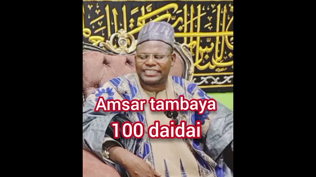 Amsar tambaya ta 100 