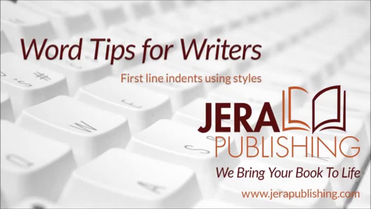 Word Tips For Writers: First Line Indents Using Styles