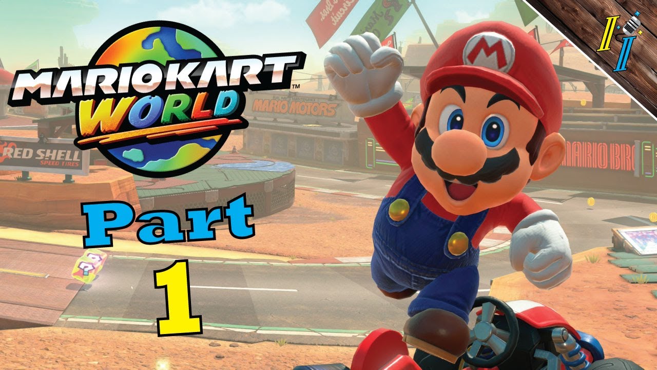 NEW MARIO KART!!! Mario! 50cc Mushroom Cup! | Mario Kart World - Part 1