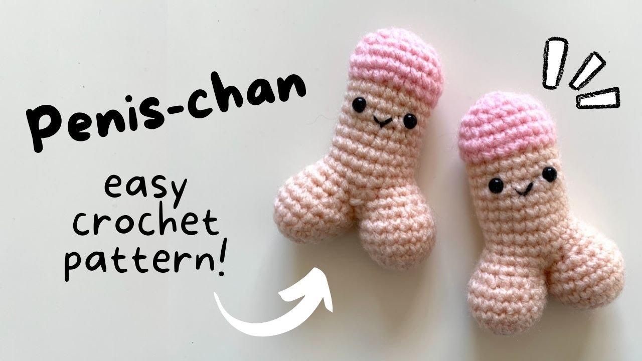 How to Crochet an Amigurumi Penis · Easy Beginner DIY Amigurumi Tutorial + Free Written Pattern