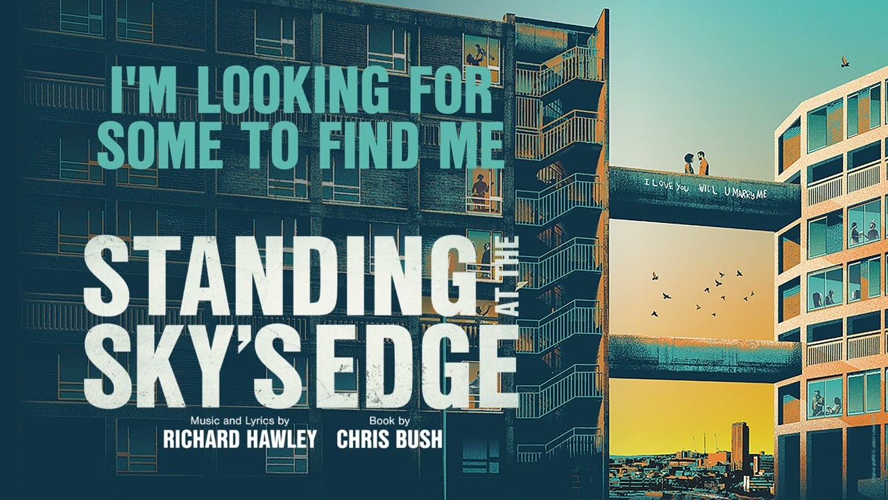 Standing At The Sky's Edge (Original Live Cast Recording) - I'm Looking For Someone To Find Me