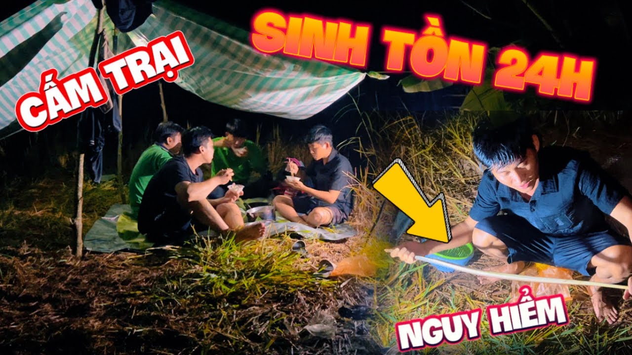 Sinh Tồn 24h Cấm Trại Săn Bắt Tự Tìm Thức Ăn Gặp Rắn Lạ | HoàiPhong TV
