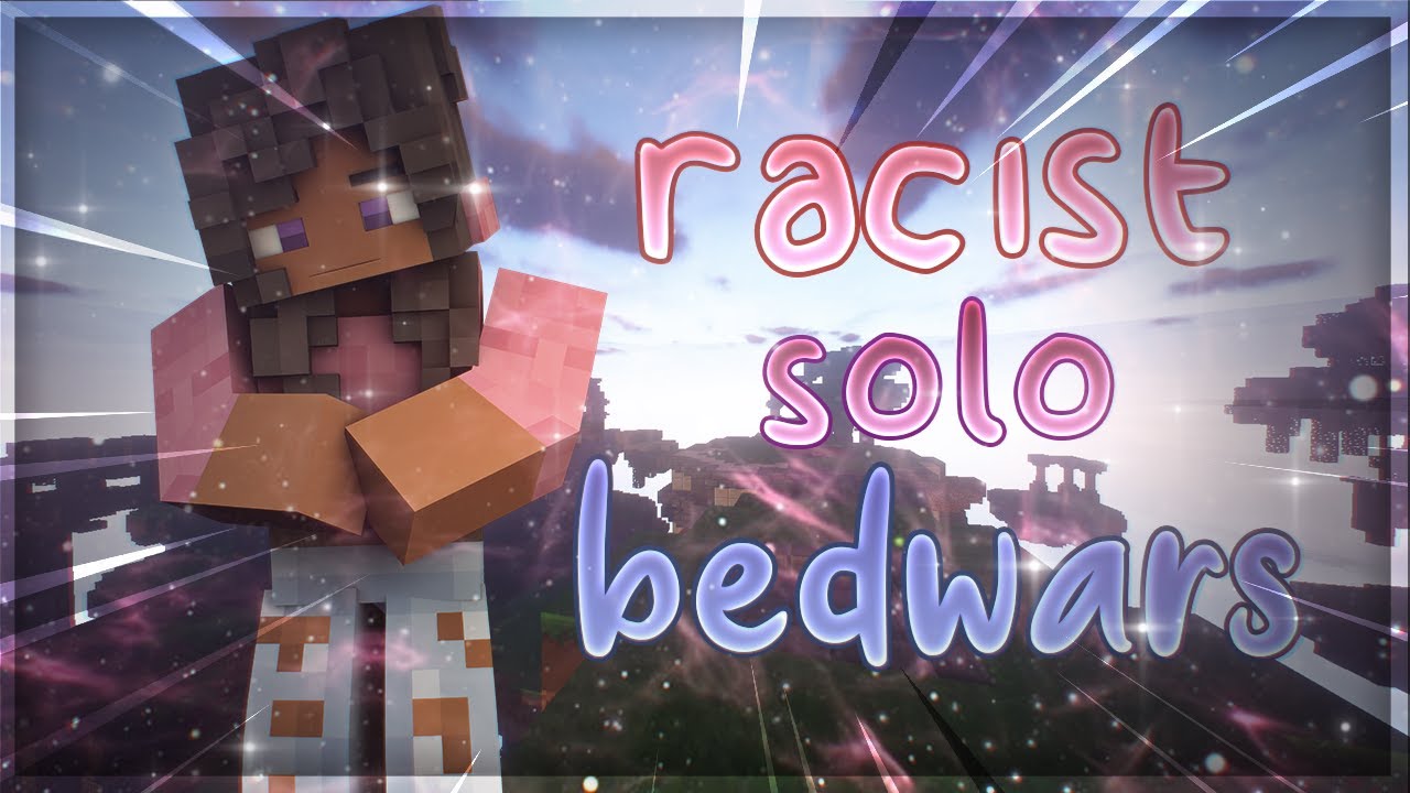 racist storytime | solo bedwars commentary