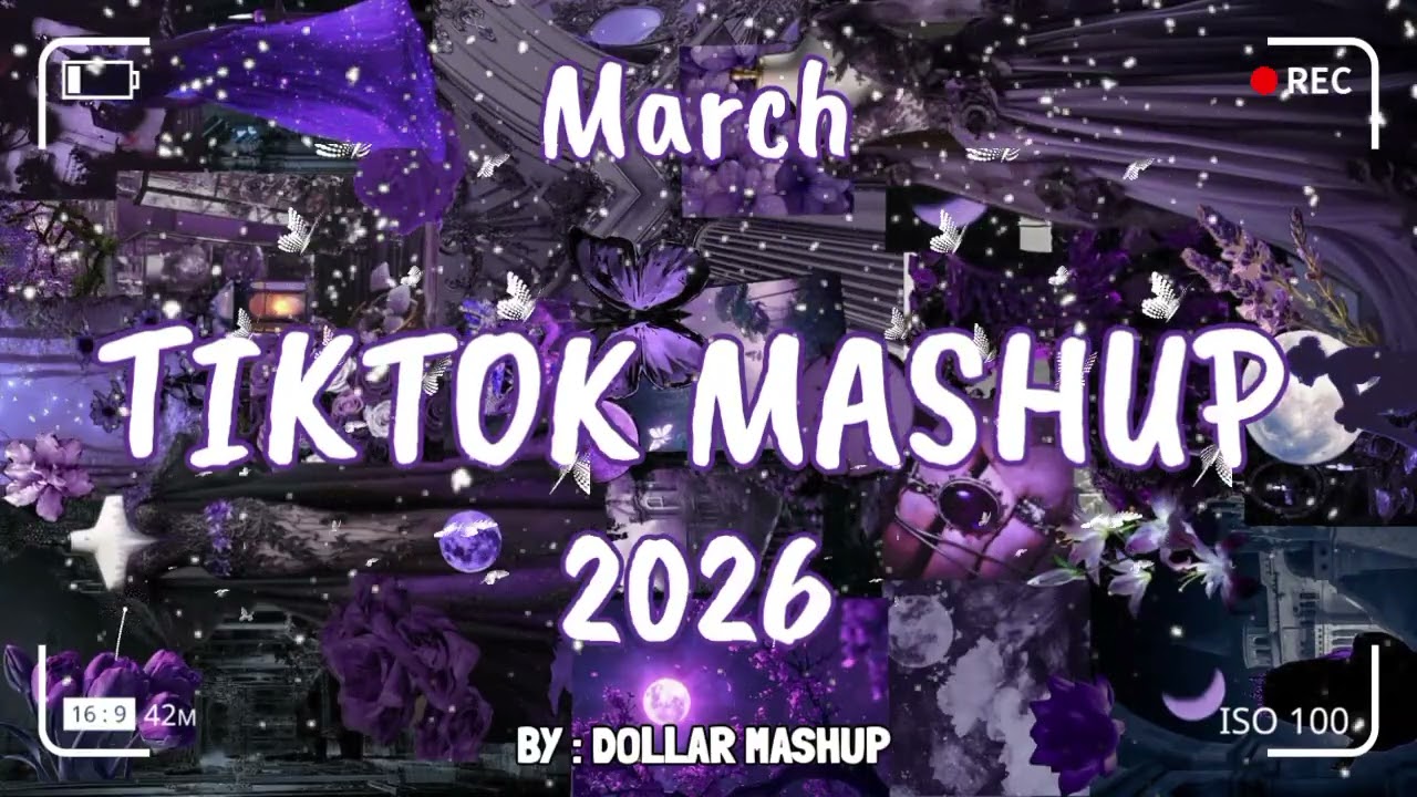 TikTok Mashup march 💜2026💜 (Not Clean
