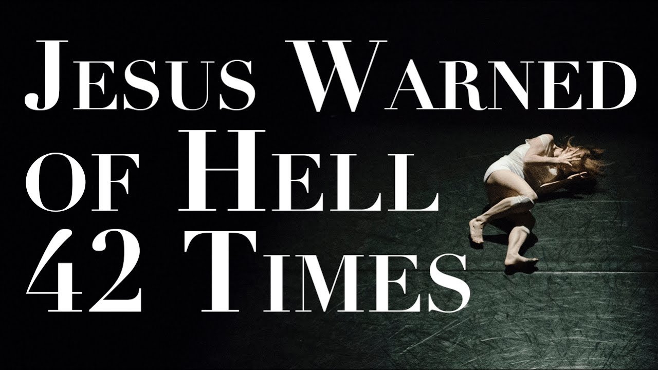 Jesus Warned of Hell 42 Times