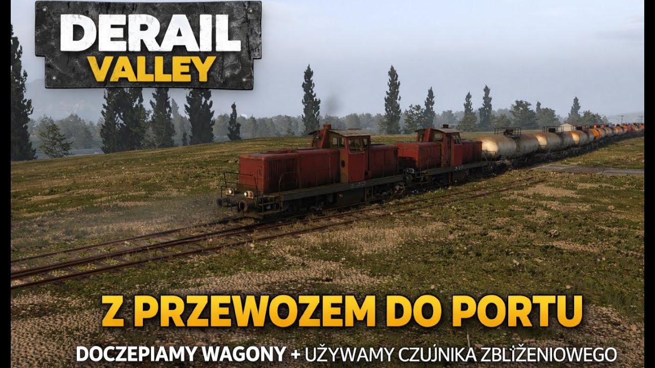 Derail Valley #S3E19 Z przewozem logistycznym i nie tylko do Portu (cz.1/2)
