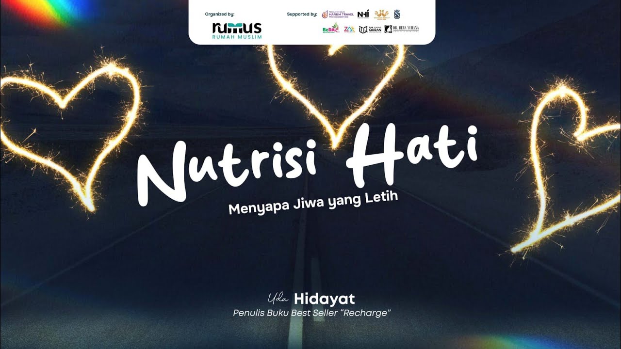 Nutrisi Hati – Menyapa Jiwa yang Letih | Uda Hidayat
