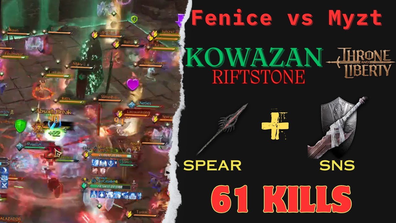 Fenice vs myzt pvp kowazan riftstone 13/5 | POV dps  spear + sns 61 kills | Throne and liberty
