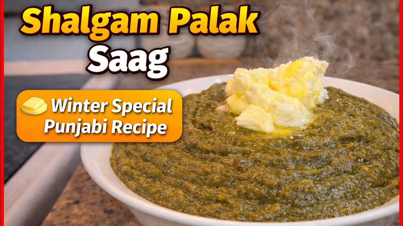 Shalgam Palak Saag Recipe | Authentic Punjabi Winter Special | Healthy Indian Saag | Saag Recipe
