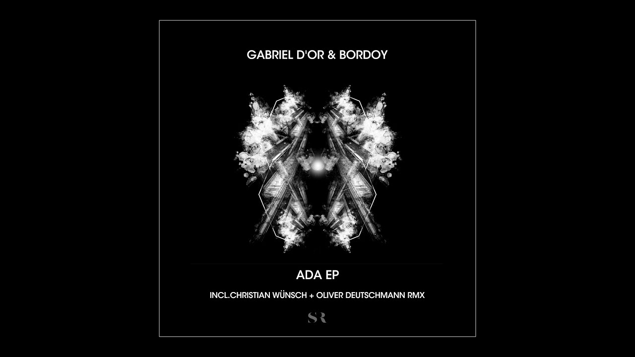 Gabriel D'Or & Bordoy -  ADA (Christian W&uuml;nsch Remix)