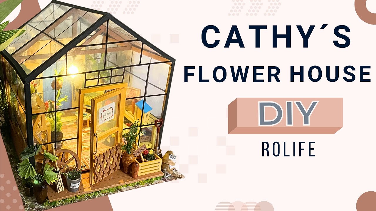 🌸 Miniatur Gew&auml;chshaus Cathy&acute;s Flower House - Rolife 🌸