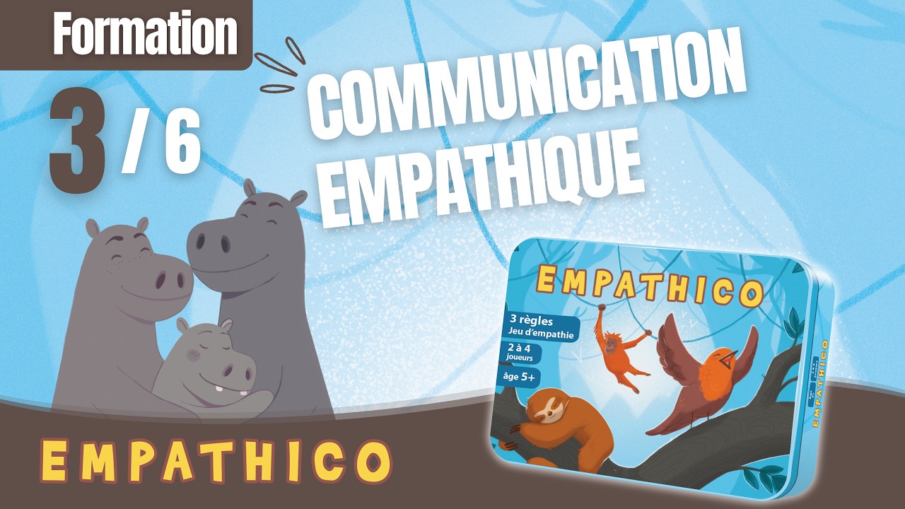 Module 3 - Formation communication empathique avec Empathico