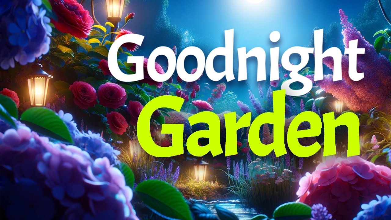 🌺Goodnight Garden🦋🌸🌙Bedtime Stories for Babies and Toddlers with Relaxing Music🌷