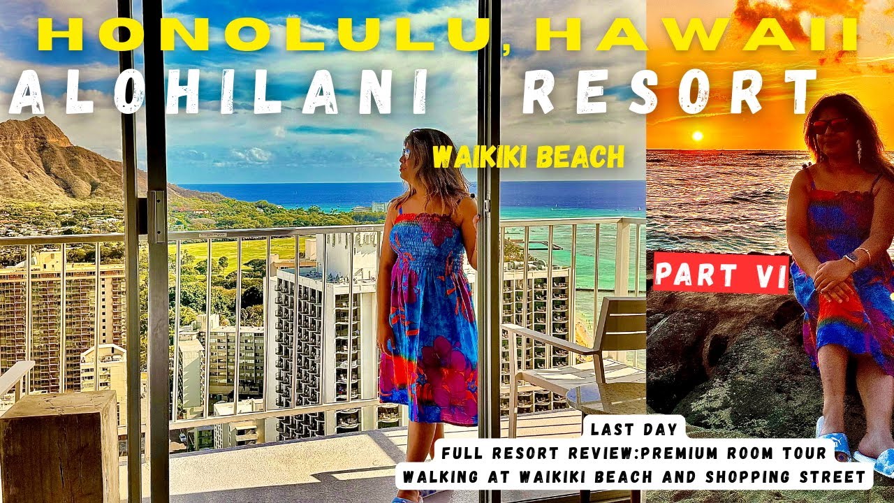 Honolulu, Hawaii | End Part | Alohilani Resort Waikiki Beach premium room Tour | Shopping street