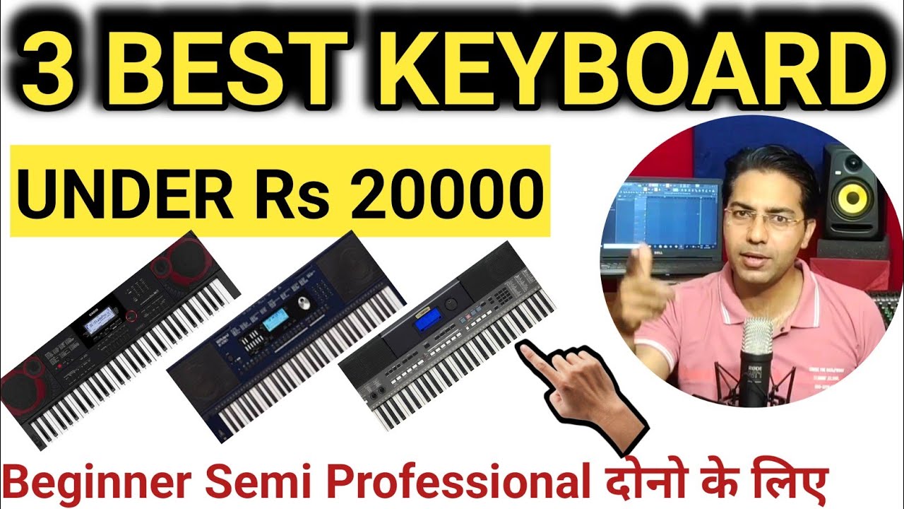 3 Best Piano/keyboard under 20000 || कौन सा keyboard खरीदना चाहिए || Best for beginner
