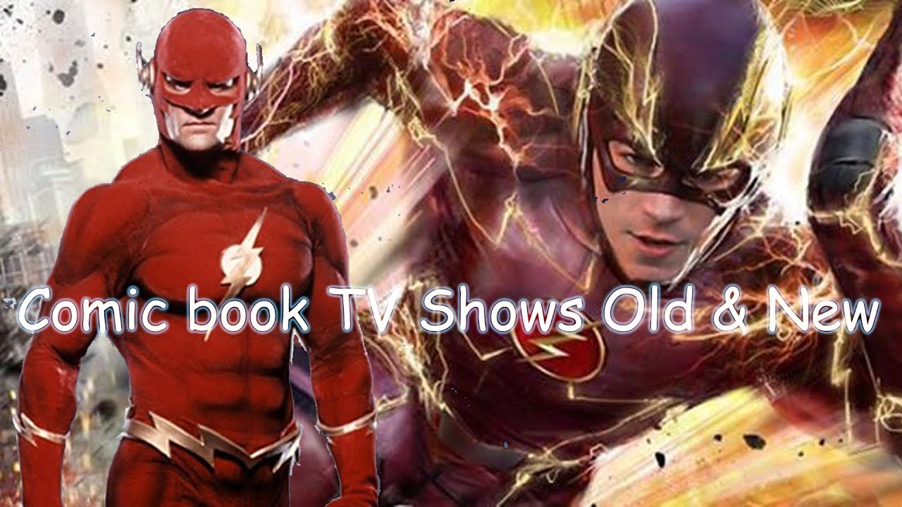 Comic book TV Shows Old & New (Part - 3)