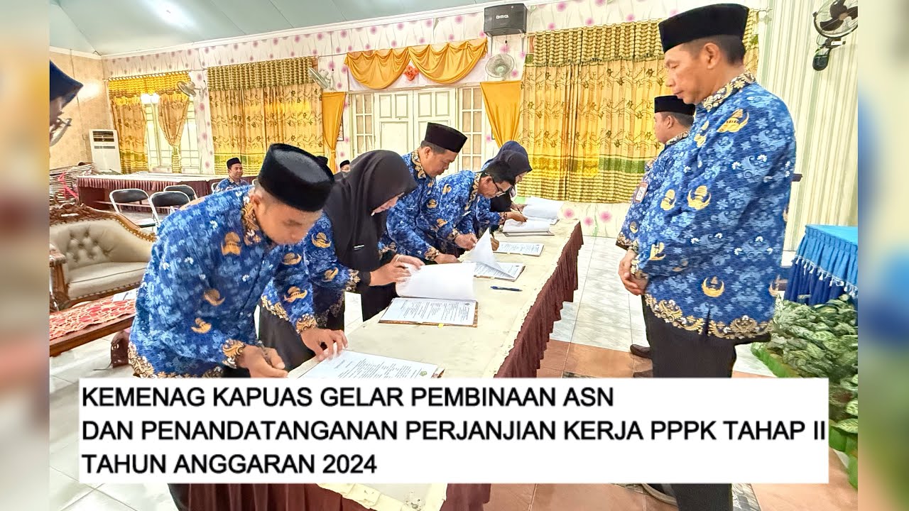 KEMENAG KAPUAS GELAR PEMBINAAN ASN DAN PENANDATANGANAN PERJANJIAN KERJA PPPK TAHAP II T.A 2024