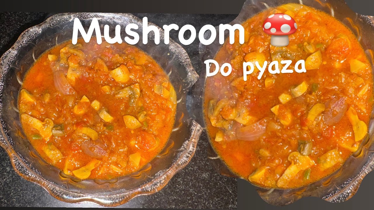 Mushroom 🍄 do pyaza 