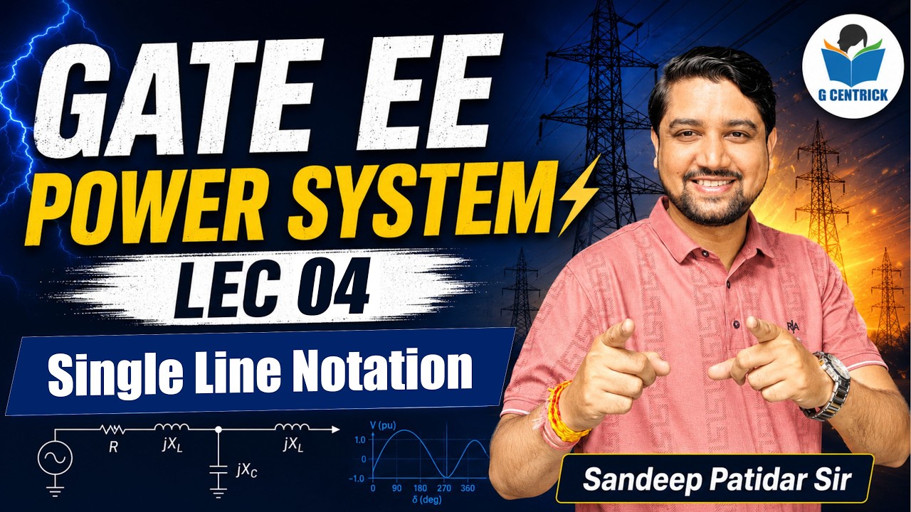 Lec 04 Single Line Notation || Power system for GATE Exam