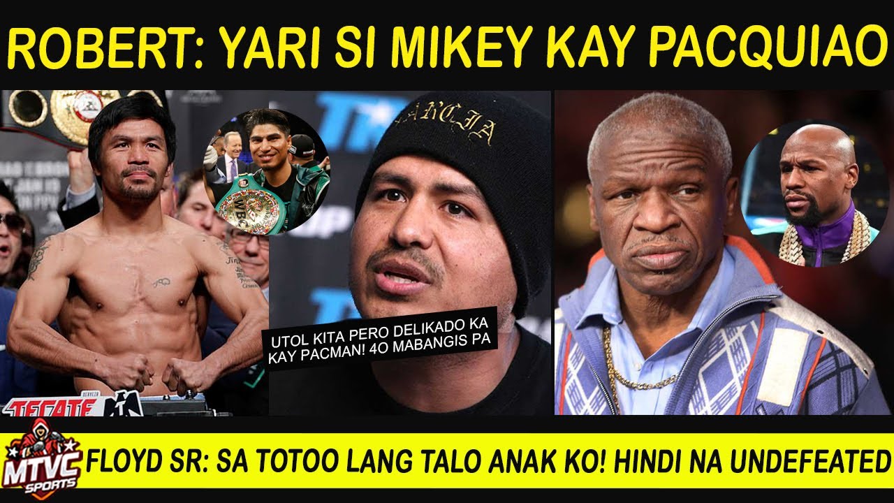 ROBERT: Delikado maKnockout Utol ko kay PACQUIAO | FLOYD Binisto ng Sariling AMA