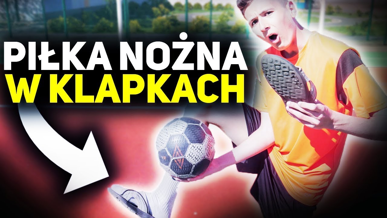 PIŁKA NOŻNA w KLAPKACH! Latające buty😱 - piłkarski eksperyment