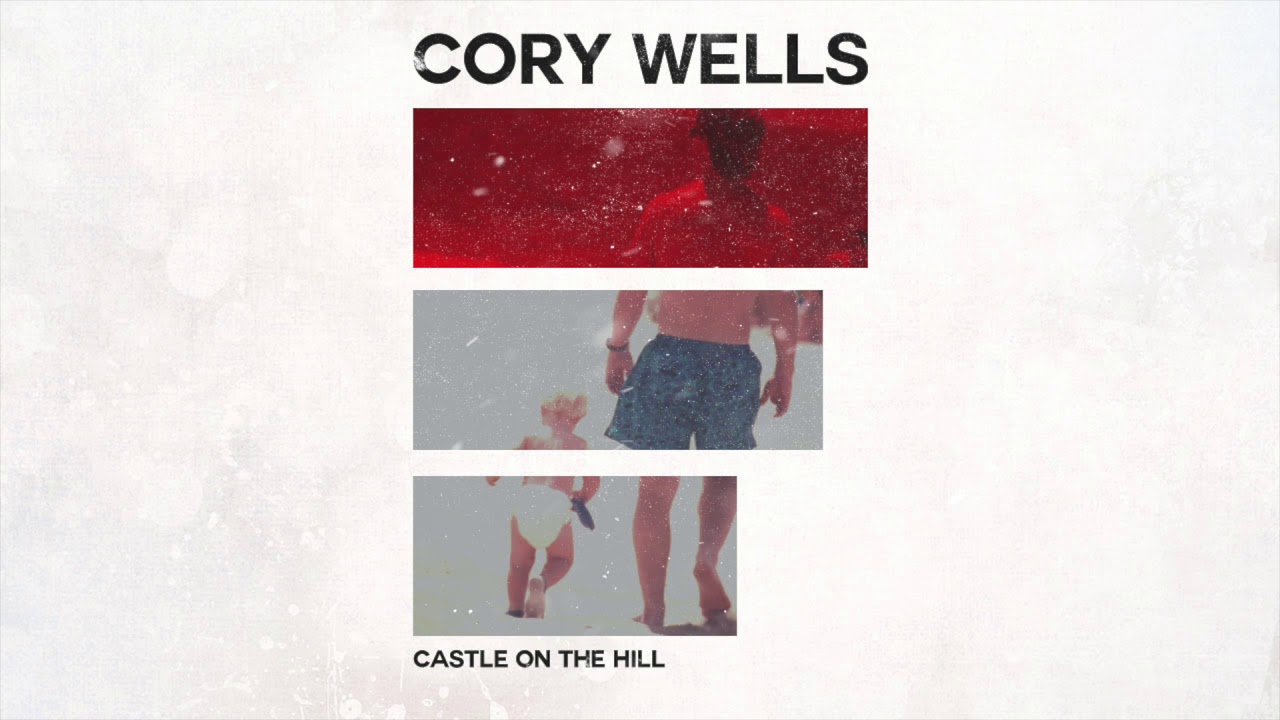 Cory Wells - Castle On The Hill - Ed Sheeran Cover