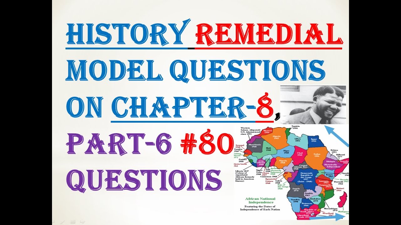 History Remedial Model Questions, Chapter 8, Practicing 1Quesn1min