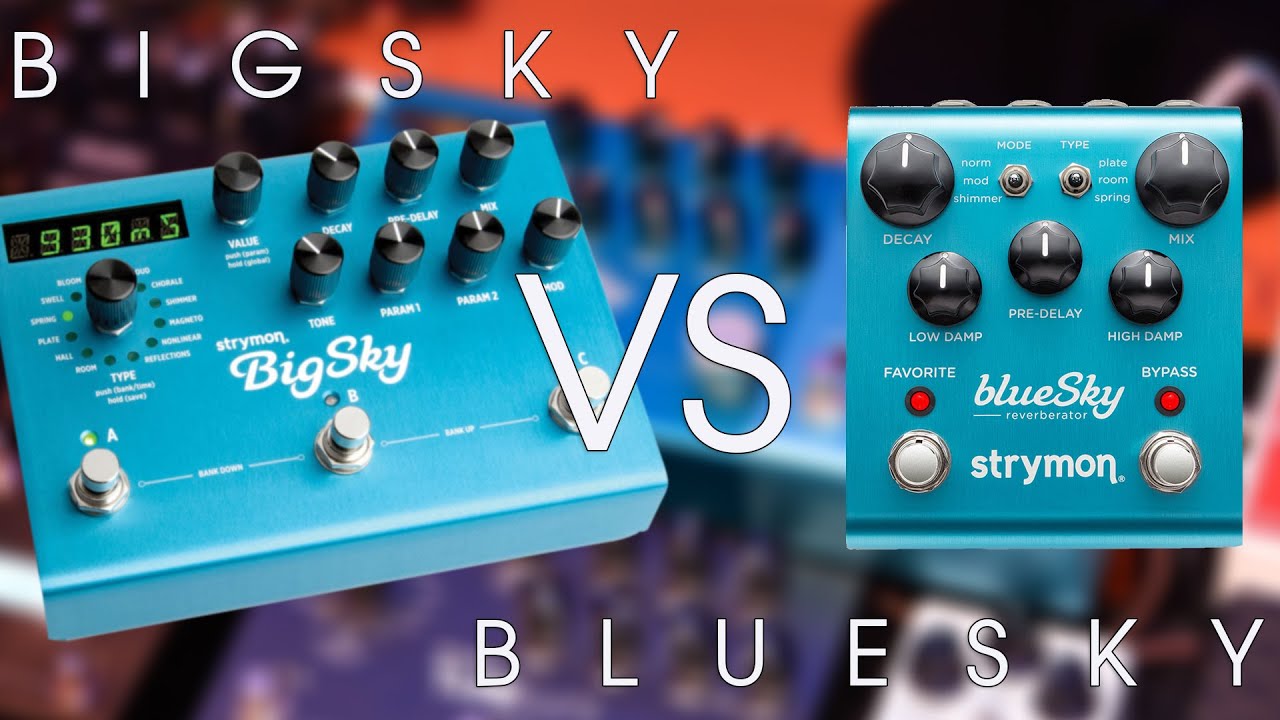 Strymon Bigsky vs Bluesky | Tiago Garcia