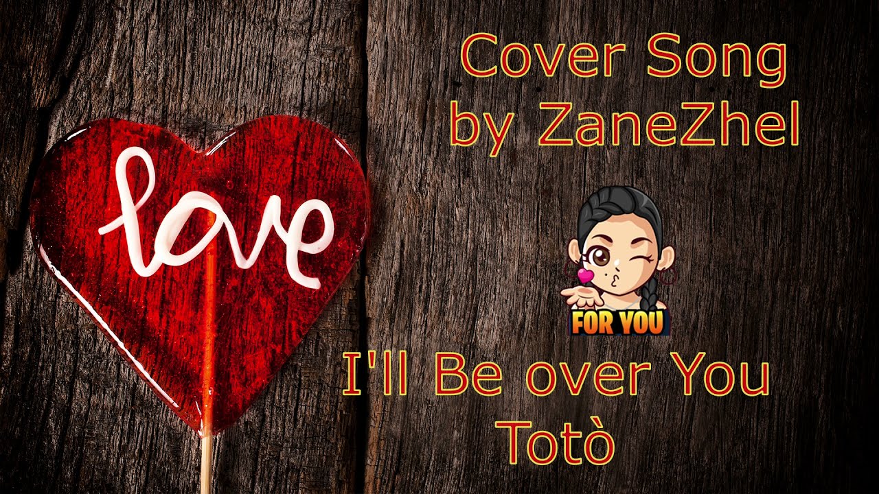 I'll Be Over You - Toto