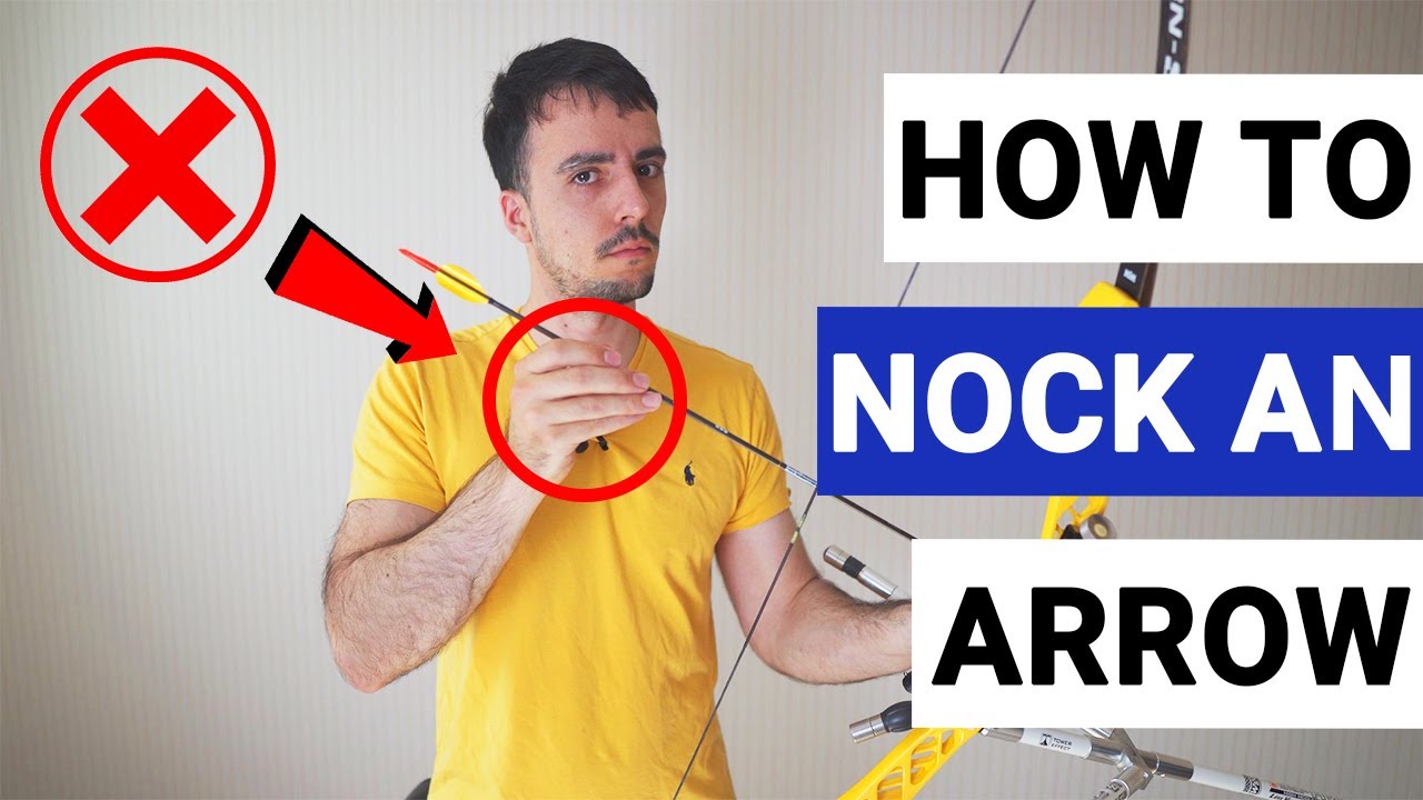 The Best Way To Nock An Arrow - Archery 101 for Beginners