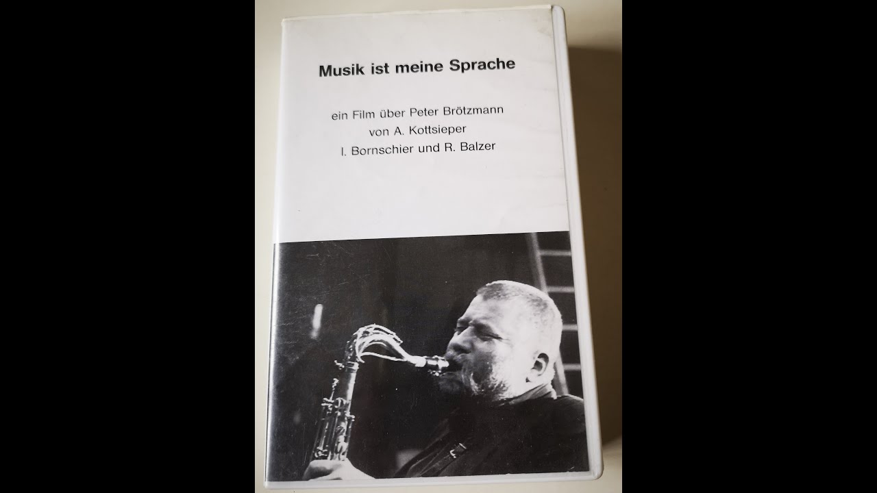Musik ist meine Sprache- Ein Film über Peter Brötzmann Teil 1