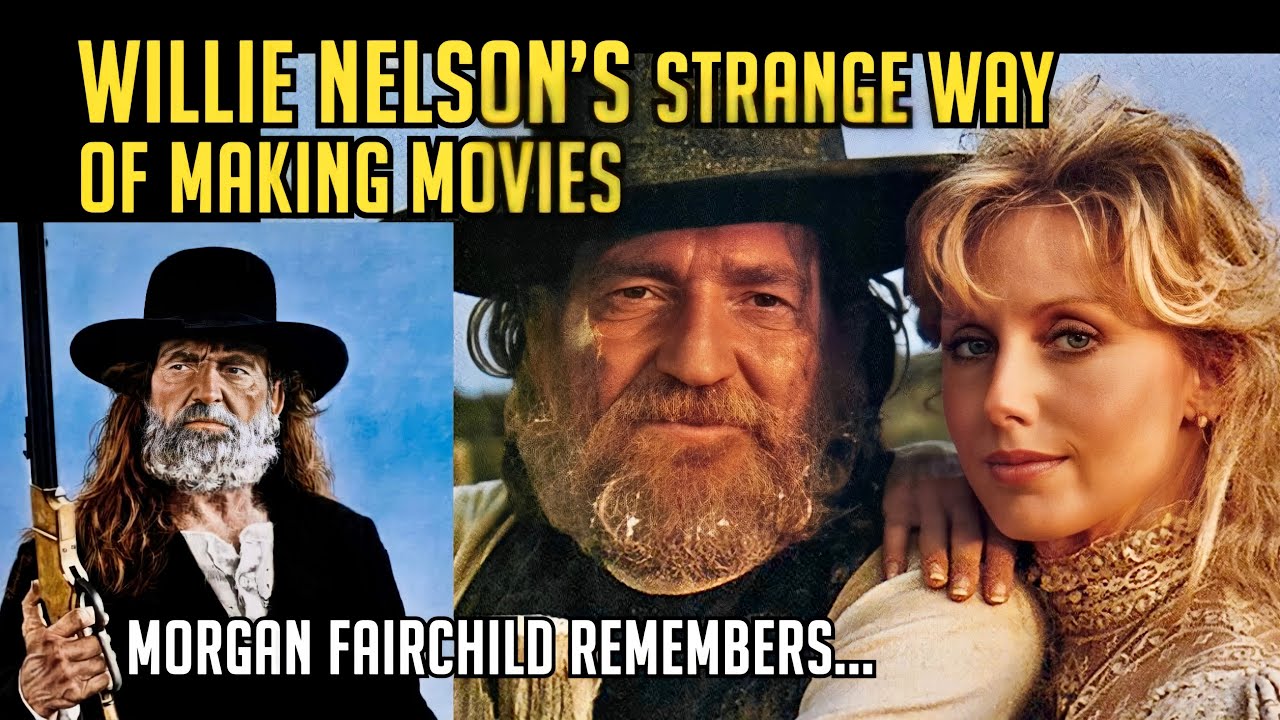 Morgan Fairchild on Willie Nelson’s Strange Way of Making Movies! RED HEADED STRANGER! NORTH & SOUTH