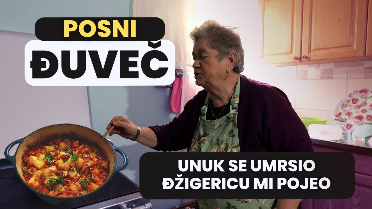 Spremamo Posni Đuveč Ali Unuku Ne Vredi Što Posti