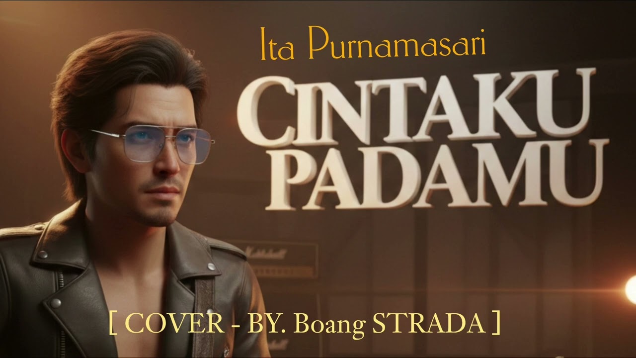 CINTAKU PADAMU - Ita Purnamasari [COVER - BY. Boang STRADA] 