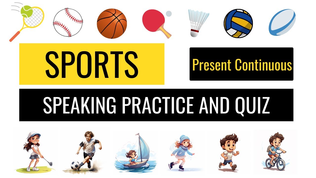 Sports Vocabulary | Present Continuous Grammar | Speaking Practice | Practice Quiz