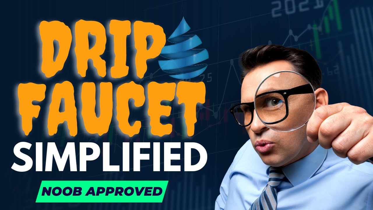 #dripnetwork faucet explained in the most basic simple terms.